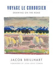 Voyage le Corbusier: Drawing on the Road