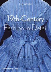 19th–Century Fashion in Detail