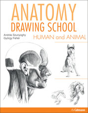 Anatomy Drawing School: Human and Animal