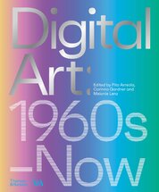 Digital Art: 1960s–Now