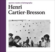 Aperture Masters of Photography: Henri Cartier–Bresson