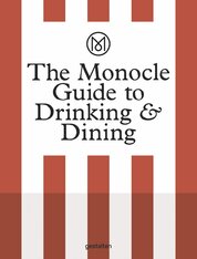 The Monocle Guide to Drinking & Dining