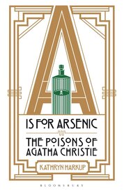 A IS for Arsenic: The Poisons of Agatha Christie