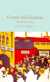 Orwell and England. Selected Essays