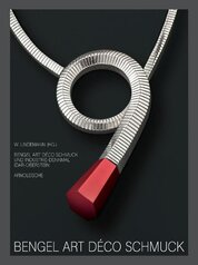 Bengel Art Deco Jewellery: A Monument to Jewellery and Industry in Idar–Oberstein