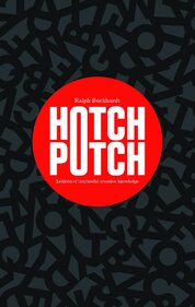 Hotchpotch: Lexicon of (un)useful creative knowledge