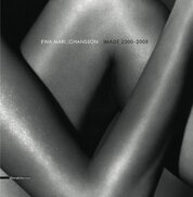 Ewa–Mari Johansson: Image 2000–2008