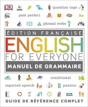 English for Everyone English Grammar Guide (French...
