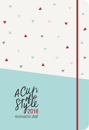 A Cup of Style – Motivační diář 2018