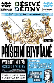 Děsivé dějiny: Příšerní Egypťané