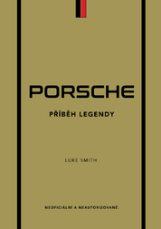 Porsche. Příběh legendy