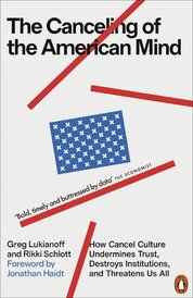 The Canceling of the American Mind