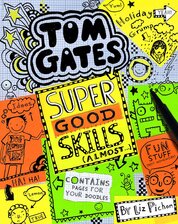 Tom Gates: Super Good Skills (Almost...)