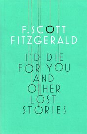 I'd Die for You: And Other Lost Stories