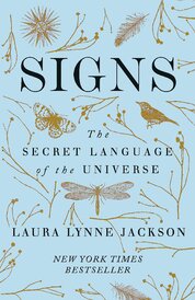 Signs: The secret language of the universe