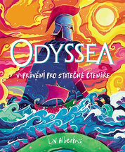 Odyssea. Vyprávění pro statečné čtenáře