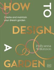 How to Design a Garden