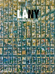 LA NY: Aerial Photographs of Los Angeles and New York
