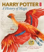 Harry Potter – A History of Magic : The Book of the Exhibition
