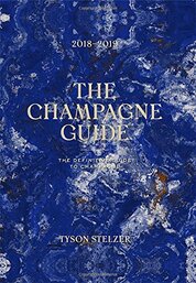 The Champagne Guide 2018–2019: The Definitive Guide to Champagne