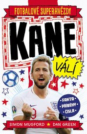 Kane. Fotbalové superhvězdy