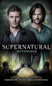 Supernatural – Mythmaker (Supernatural 14)