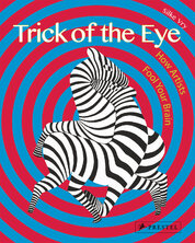 Trick of the Eye: How Artists Fool Your Brain
