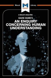 David Hume's The Enquiry Concerning Human Understanding (A Macat Analysis)
