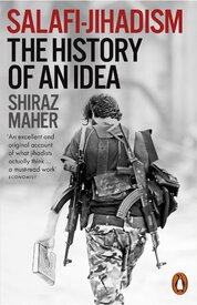 Salafi–Jihadism: The History of an Idea
