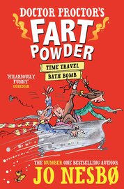 Doctor Proctor's Fart Powder: Time–Travel Bath Bomb