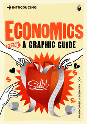 Introducing Economics: A Graphic Guide
