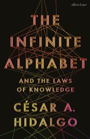 The Infinite Alphabet. And the Laws of Knowledge