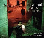 Alex Webb: Istanbul – City of a Hundred Names