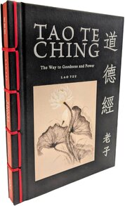 Tao Te Ching: The Way to Goodness and Power