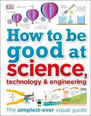 How to Be Good at Science, Technology, and Engineering
