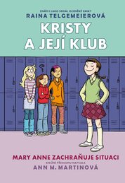 Kristy a její klub: Mary Anne zachraňuje situaci