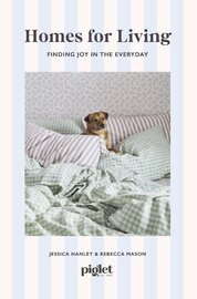 Homes for Living. Finding Joy in the Everyday