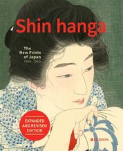 Shin hanga: The New Prints of Japan 1900–1960