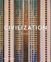 Civilization: The Way We Live Now
