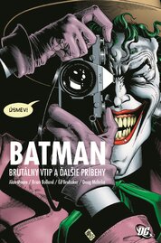 Batman: Brutálny vtip a ďalšie príbehy