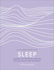 Sleep: Harness the Power of Sleep for Optimal Health and Wellbeing