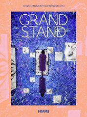 Grand Stand 6: Designing Stands for Trade Fairs and Events