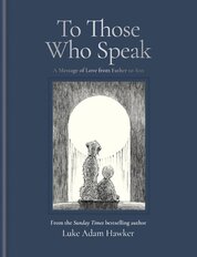 To Those Who Speak