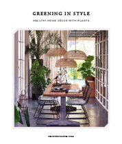 Greening in Style. Healthy home décor with plants