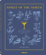 Spirit of the North: Cocktail Recipes & Stories from Scandinavia