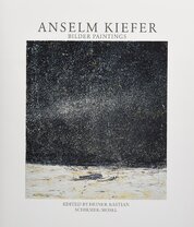 Anselm Kiefer – Paintings / Bilder