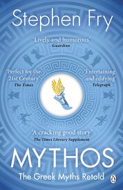 Mythos: The Greek Myths Retold