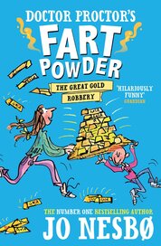 Doctor Proctor's Fart Powder: The Great Gold Robbery