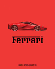 Ferrari: Icons of Excellence