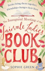 The Inaugural Meeting of the Fairvale Ladies Book Club